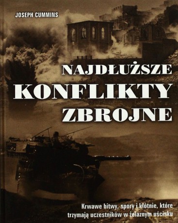 Najdłuższe Konflikty Zbrojne - Cummins Joseph [KSIĄŻKA]