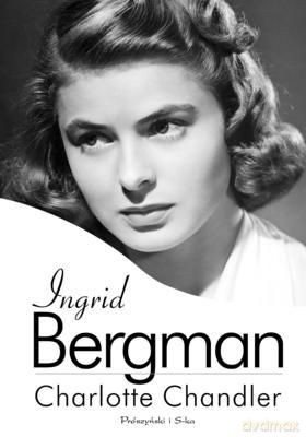 Ingrid Bergman - Charlotte Chandler [KSIĄŻKA]