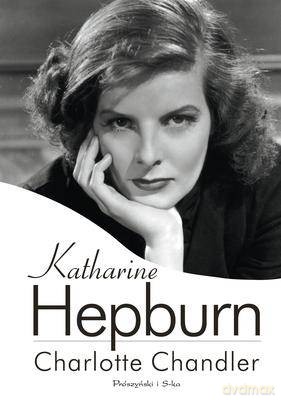 Katharine Hepburn - Charlotte Chandler [KSIĄŻKA]