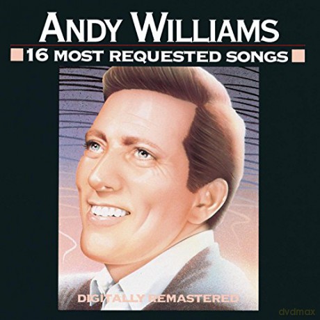 Andy Williams: 16 Most Requested Songs [CD]