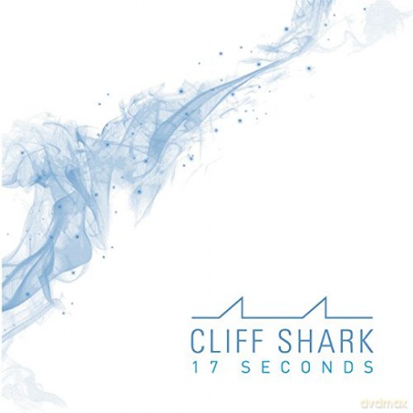 Cliff Shark: 17 Seconds [CD]