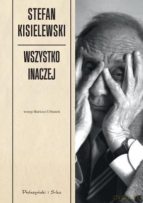 Wszystko Inaczej - Stefan Kisielewski [KSIĄŻKA]