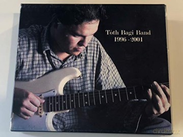 Tóth Bagi Band: 1996-2001 (3CD) (Another Blues World + Crazy Clock + Kell, hogy hazudj!) [3CD]