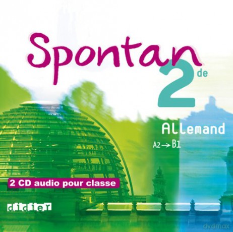 Spontan 2de Allemand: 2 Cd Audio Pour La Classe [2CD]