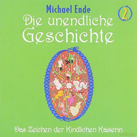 Michael Ende: 2 Die Unendliche Geschichte [CD]