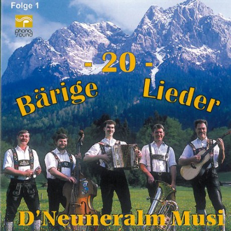 Neuneralm Musi: 20 Bärige Lieder [CD]