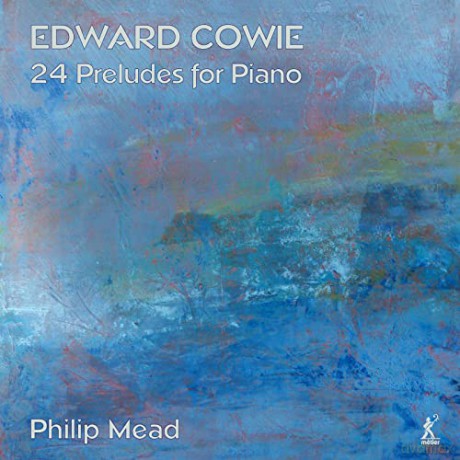 Philip Mead: 24 Preludes for Piano [CD]