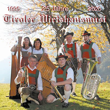 Tiroler Wirtshausmusi: 25 Jahre [CD]