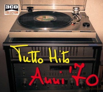 Artisti Vari (Dp): 3cd Collection: Tutto Hits Anni '70 [3CD]