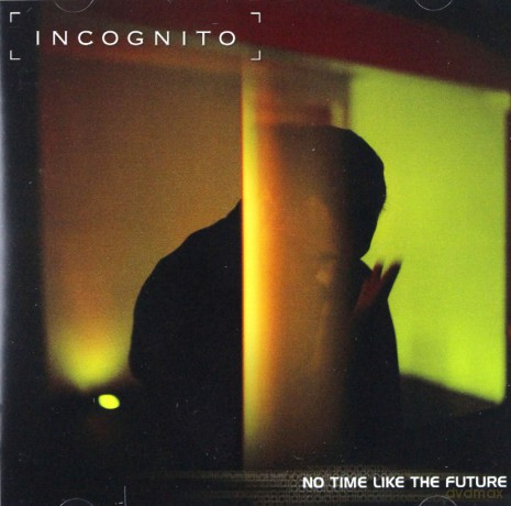 Incognito: No Time Like The Future [CD]