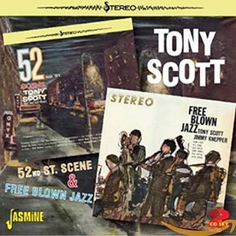 Tony Scott: 52Nd St. Scene and Free.. [CD]