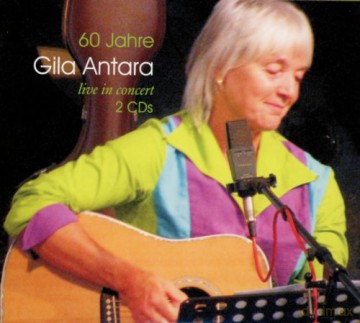 Gila Antara: 60 Jahre Gila Antara Live In Concert [2CD]