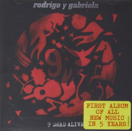 Rodrigo Y Gabriela: 9 Dead Alive [CD]