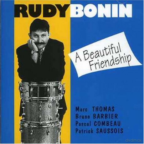 Rudy Bonin: A Beautiful Friendship [CD]