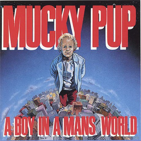 Mucky Pup: A Boy In A Man'S World [CD]