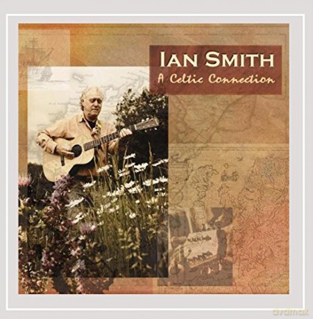 Ian Smith: A Celtic Connection [CD]