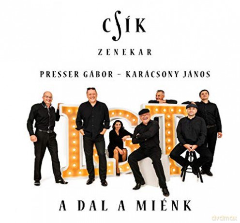 Csík Zenekar: A dal a miénk [CD]