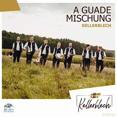 Kellerblech: A Guade Mischung [CD]