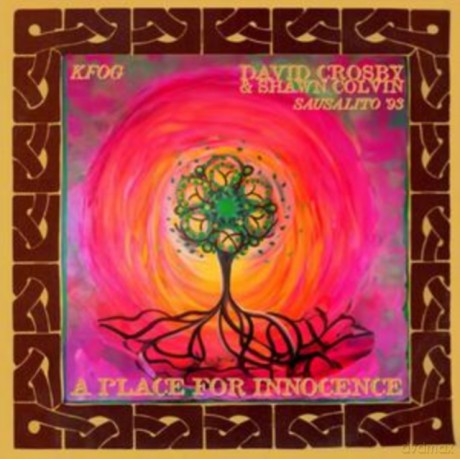 David Crosby And Shawn Colvin: A Place For Innocence Sausali [CD]