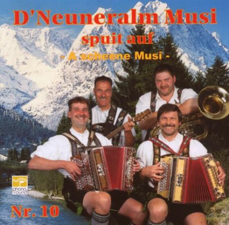 Neuneralm Musi Nr.10: A Scheene Musi [CD]