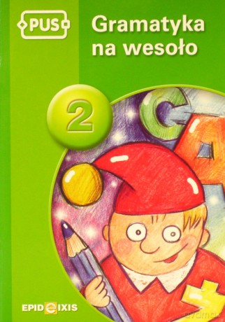 EPIDEIXIS PUS KSIĄŻKA GRAMA.NA WESOŁO 2 38581 [KSIĄŻKA]
