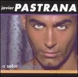 Javier Pastrana: A Solas [CD]