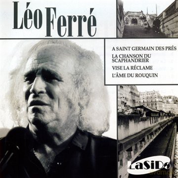 Leo Ferre: A St Germain des Pres / La chanson du [CD]