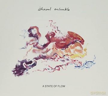 Ishmael Ensemble: A State Of Flow [CD]