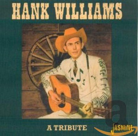 A Tribute To Hank Williams [CD]