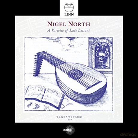 Nigel North: A Varietie Of Lute Lessons [CD]
