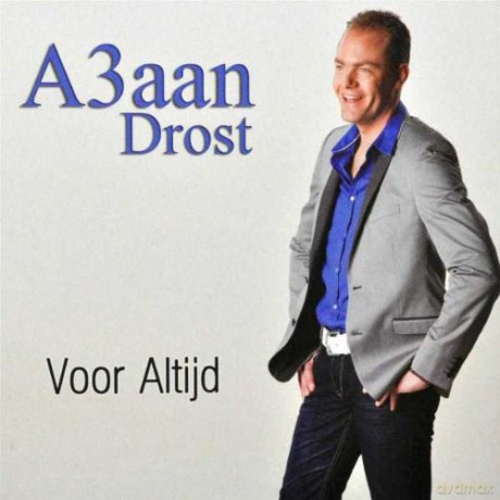 A3aan Drost: A3aan Drost - Voor Altijd [CD]