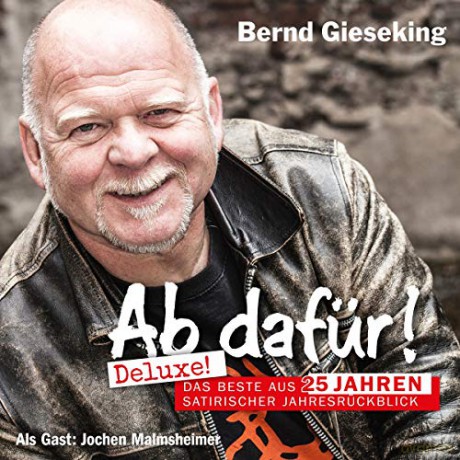Bernd Gieseking: Ab Dafür! Deluxe! [2CD]