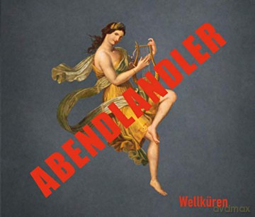 Die Wellküren: Abendlandler [CD]