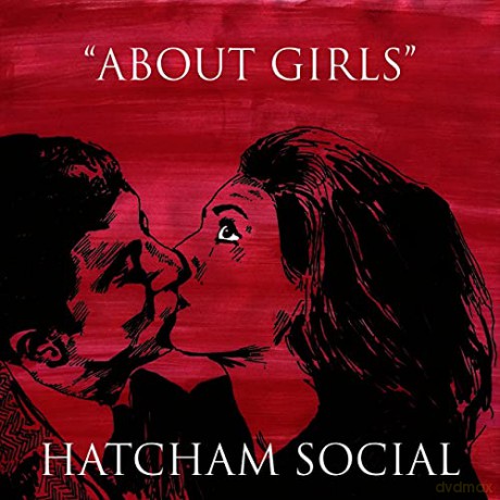 Hatcham Social: About Girls [CD]