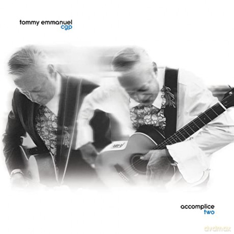 Tommy Emmanuel: Accomplice Two [CD]