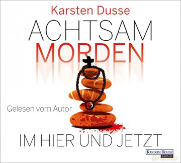 Karsten Dusse: Achtsam Morden Im Hier Und Jetzt [6CD]