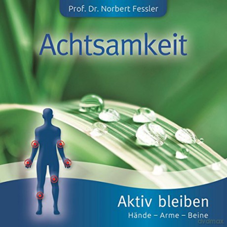 Achtsamkeit-Aktiv Bleiben [CD]
