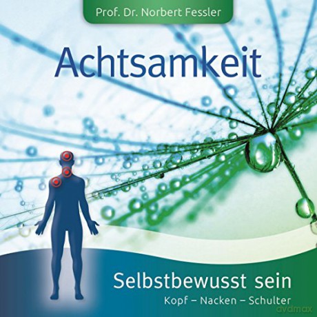 Achtsamkeit-Selbstbewusst Sein [CD]