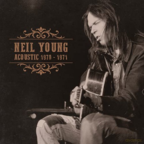 Young Neil: Acoustic 1970-1971 [2CD]