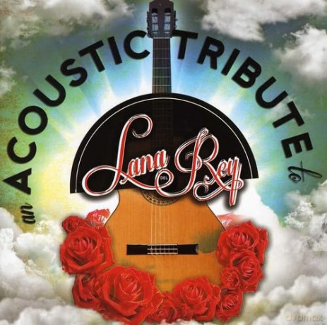 Acoustic Tribute To Lana Del Rey [CD]