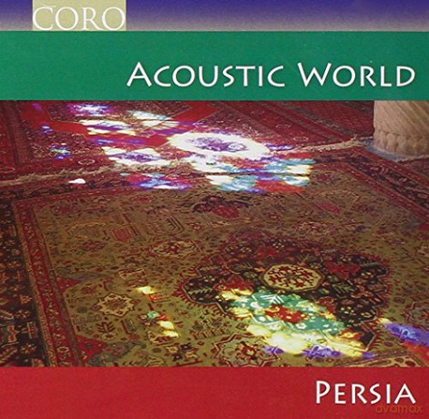 Omoumi/Moradi/Bina: Acoustic World-Persia [CD]