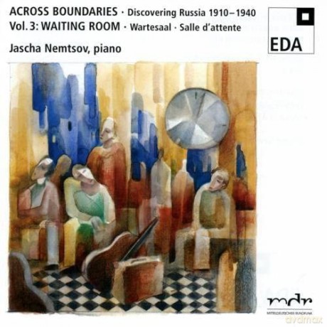 Jascha Nemtsov: Across Boundaries: Discovering Russia 1910-1940 V3 [CD]