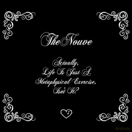 The Nouve: Actually,Life Is Just A Metaphysical Exercise [CD]