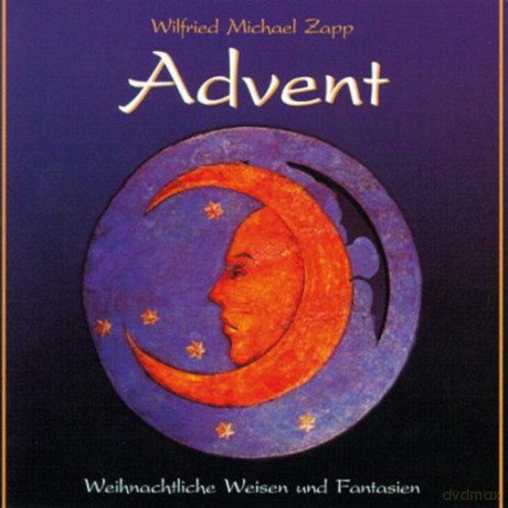 Wilfried Michael Zapp: Advent-Weihnachtliche Weisen [CD]