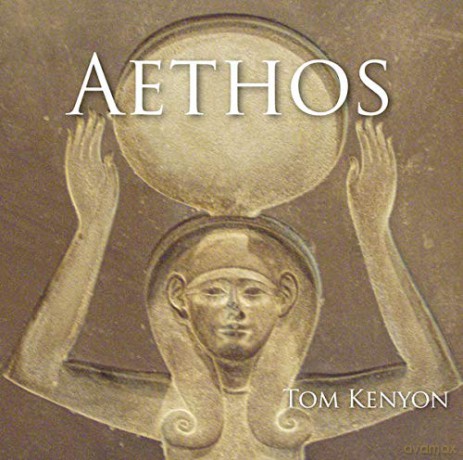 Tom Kenyon: Aethos [CD]