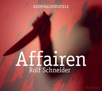 Rolf Schneider: Affairen (Krimi Hörspiele) [3CD]