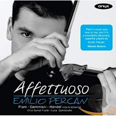 Piani/Geminiani/Handel: Affettuoso:Violin Sonatas [CD]