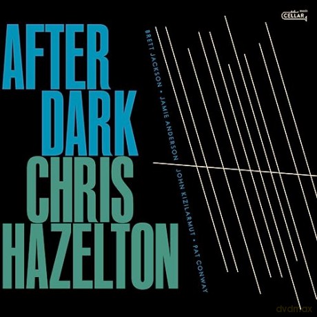 Chris Hazelton: After Dark [CD]