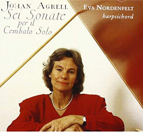 Eva Nordenfelt: AGRELL: Sei Sonate per il Cembalo [CD]