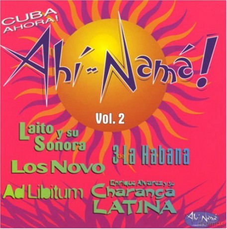 Ahi-Nama! Vol. 2 - Cuba Ahora!-Various Artists [CD]